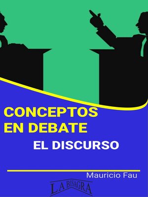 cover image of Conceptos en Debate. El Discurso